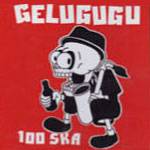 Gelugugu : 100 Ska